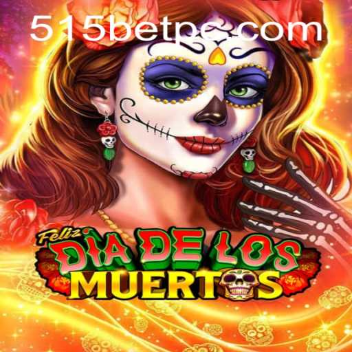 Discover the Exciting World of FelizDiadelos and 515bet